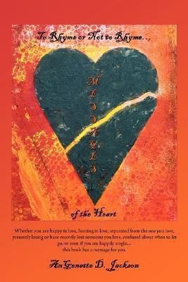 To Rhyme or Not to Rhyme...Messages of the Heart(English, Paperback, Jackson AnGenette D.)