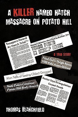 A Killer Named Hatch Massacre on Potato Hill(English, Paperback, Blanchfield Thomas)