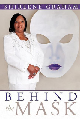 Behind The Mask(English, Paperback, Graham Shirlene)