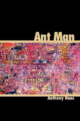 Ant Man(English, Paperback, Haas Anthony)