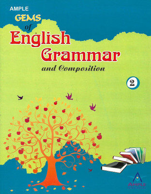 AMPLE GEMS OF ENGLISH GRAMMAR AND COMPOSITION CLASS 2(English, Paperback, NEELAM GUPTA)