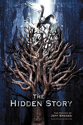 The Hidden Story(English, Paperback, Bresee Jeff)