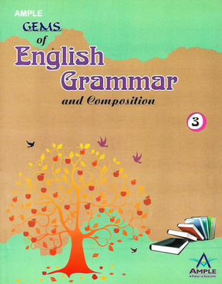 AMPLE GEMS OF ENGLISH GRAMMAR AND COMPOSITION CLASS 3(English, Paperback, NEELAM GUPTA)