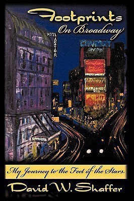 Footprints on Broadway(English, Hardcover, Shaffer David W.)