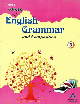 AMPLE GEMS OF ENGLISH GRAMMAR AND COMPOSITION CLASS 5(English, Paperback, NEELAM GUPTA)