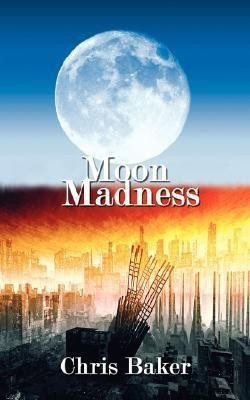 Moon Madness(English, Paperback, Baker Chris)