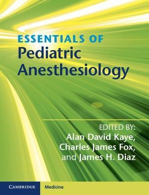 Essentials of Pediatric Anesthesiology(English, Paperback, unknown)