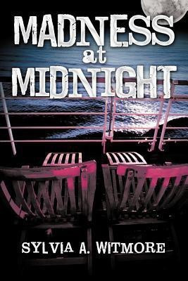 Madness at Midnight(English, Paperback, Witmore Sylvia A.)