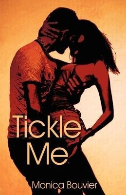 Tickle Me(English, Paperback, Bouvier Monica)
