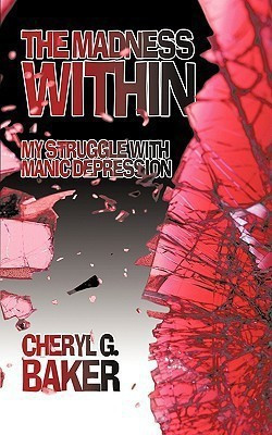 The Madness Within(English, Paperback, Baker Cheryl G.)