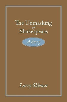 The Unmasking of Shakespeare(English, Paperback, Sklenar Larry)