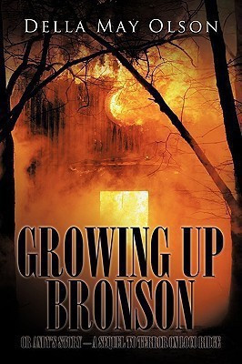 Growing Up Bronson(English, Paperback, Olson Della May)