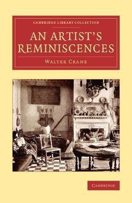 An Artist's Reminiscences(English, Paperback, Crane Walter)