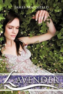 Lavender(English, Paperback, Mansfield James)