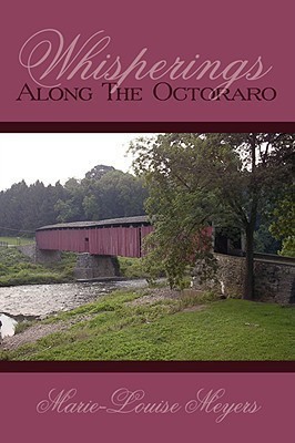 Whisperings Along The Octoraro(English, Paperback, Meyers Marie-Louise,)