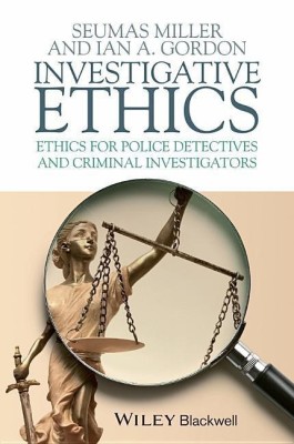 Investigative Ethics(English, Hardcover, Miller Seumas)