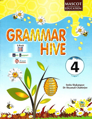 MASCOT EDUCATION GRAMMAR HIVE CLASS 4(English, Paperback, SMITA SHAKARGAYE, DR SHYAMALI CHATTERJEE)