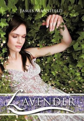 Lavender(English, Hardcover, Mansfield James)