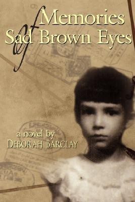 Memories of Sad Brown Eyes(English, Paperback, Barclay Deborah,)