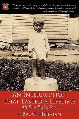 An Interruption That Lasted a Lifetime(English, Paperback, Heilman E. Bruce)