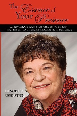 The Essence of Your Presence(English, Paperback, Eisenstein Lenore H.)