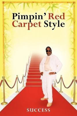 Pimpin' Red Carpet Style(English, Paperback, SUCCESS)