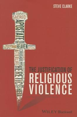 The Justification of Religious Violence(English, Hardcover, unknown)