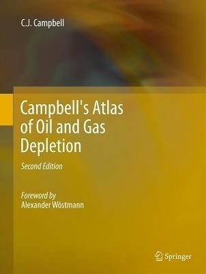 Campbell's Atlas of Oil and Gas Depletion(English, Hardcover, Campbell Colin J)