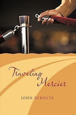 Traveling Mercies(English, Paperback, Scholte John)