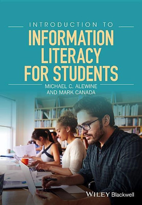 Introduction to Information Literacy for Students(English, Paperback, Alewine Michael C.)