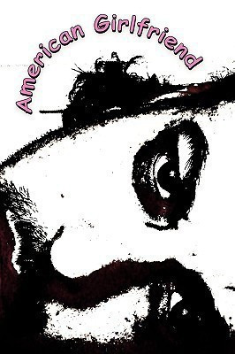 American Girlfriend(English, Paperback, Amore Michael)