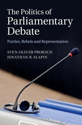The Politics of Parliamentary Debate(English, Hardcover, Proksch Sven-Oliver)