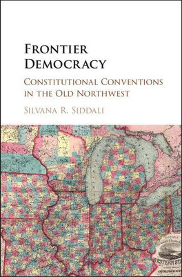 Frontier Democracy(English, Hardcover, Siddali Silvana R.)