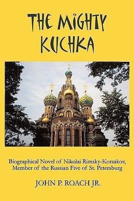 The Mighty Kuchka(English, Paperback, John P. Roach Jr.)