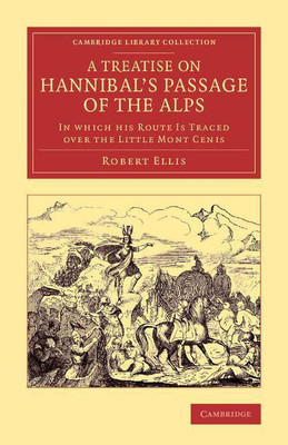 A Treatise on Hannibal's Passage of the Alps(English, Paperback, Ellis Robert)