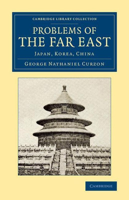 Problems of the Far East(English, Paperback, Curzon George Nathaniel)