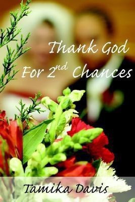 Thank God For 2nd Chances(English, Paperback, Davis Tamika)