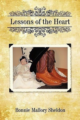 Lessons Of The Heart(English, Paperback, Sheldon Bonnie Mallory)