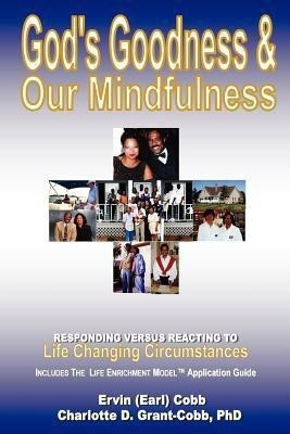 God's Goodness & Our Mindfulness(English, Paperback, Cobb Ervin (Earl))