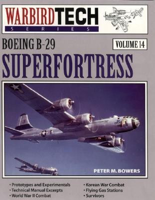 WarbirdTech 14: Boeing B-29 Superfortress(English, Paperback, Bowers Peter M)