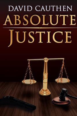 Absolute Justice(English, Paperback, Cauthen David)