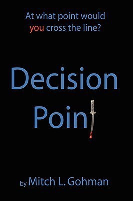 Decision Point(English, Hardcover, Gohman Mitch L.)