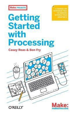 Getting Started with Processing(English, Paperback, Reas Casey)