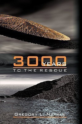 3000 Years to the Rescue(English, Hardcover, Natale Gregory L.)