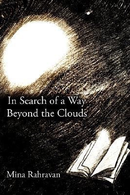 In Search of a Way Beyond the Clouds(English, Paperback, Rahravan Mina,)