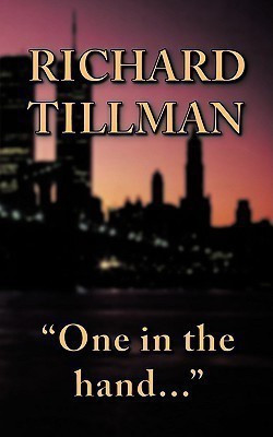 One in the Hand...(English, Paperback, TILLMAN RICHARD)