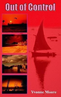 Out of Control(English, Paperback, Moore Yvonne)