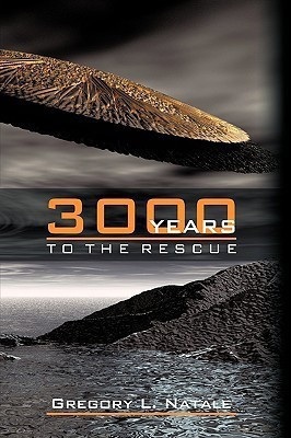 3000 Years to the Rescue(English, Paperback, Natale Gregory L.)