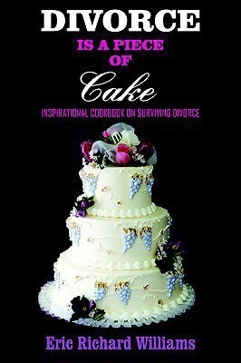 DIVORCE is a Piece of Cake(English, Paperback, Williams Eric Richard)