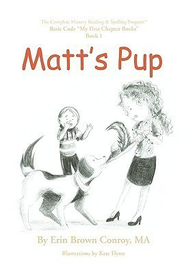 Matt's Pup(English, Paperback, Conroy Erin Brown)